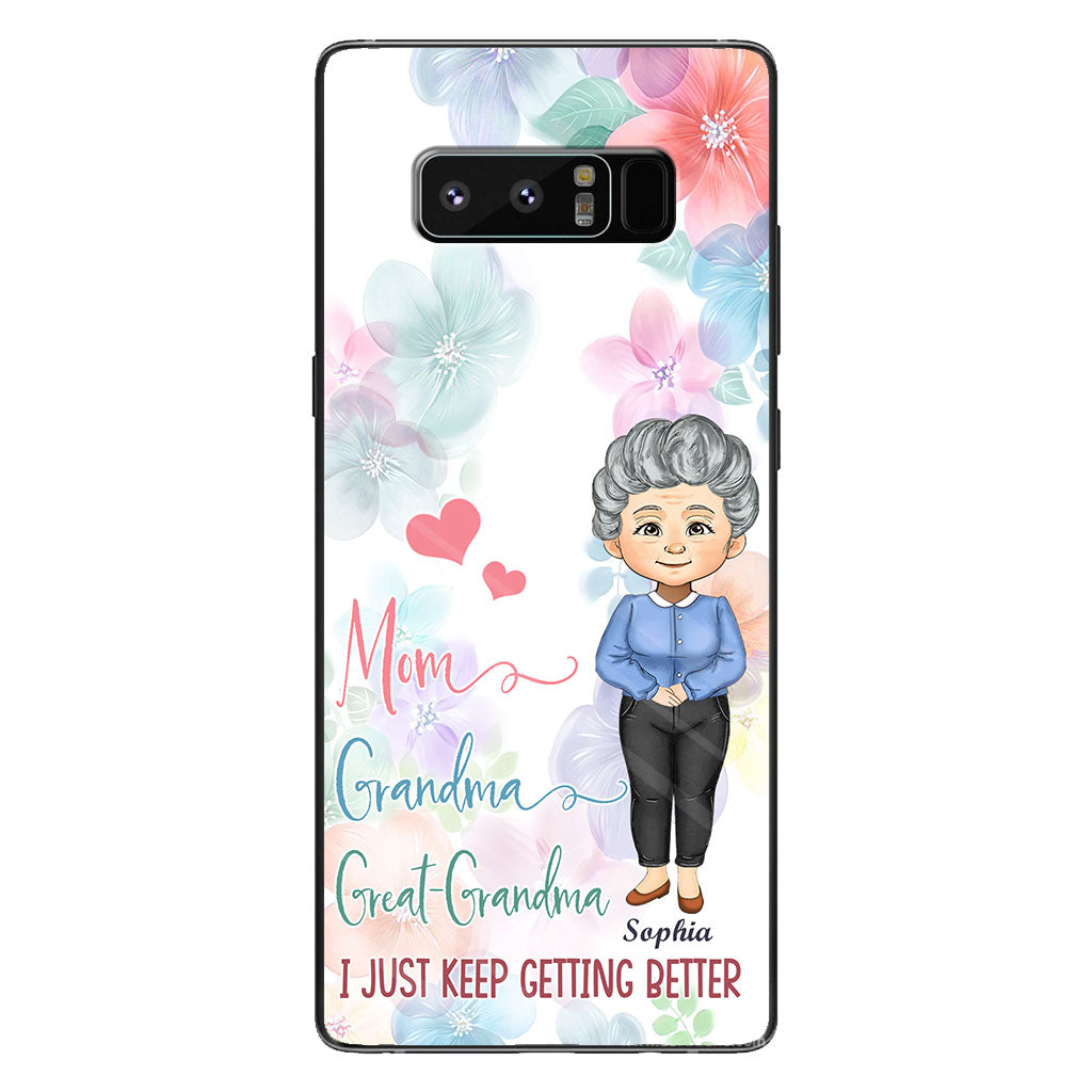 I Just Keep Getting Better - Personalized Grandma Phone Case