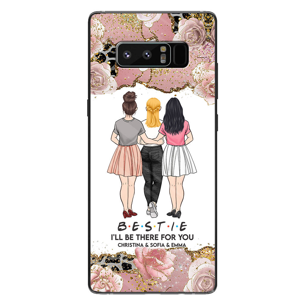 I'll Be There For You - Personalized Bestie Phone Case