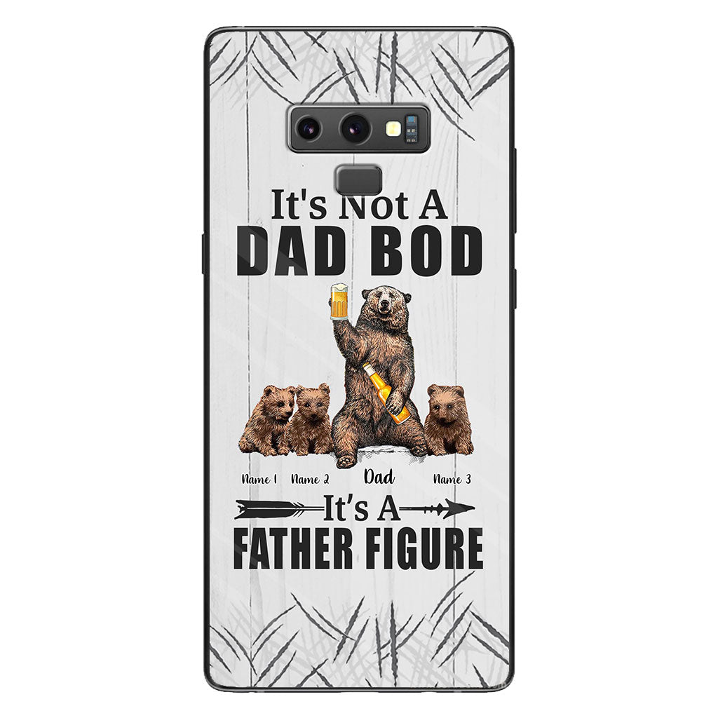 It's Not A Dad Bod - Personalized Father Phone Case