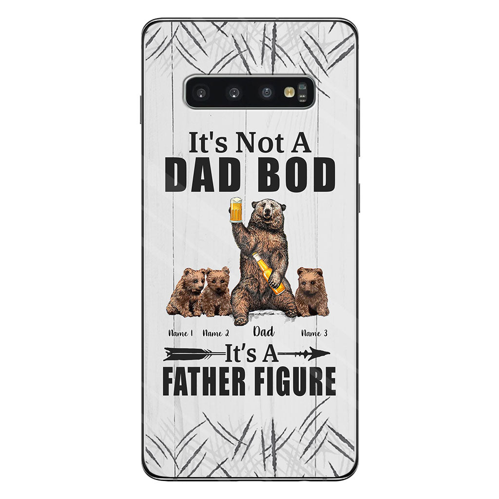 It's Not A Dad Bod - Personalized Father Phone Case