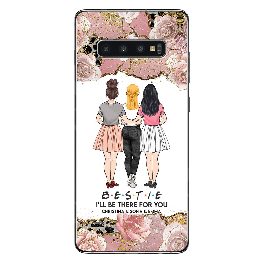 I'll Be There For You - Personalized Bestie Phone Case