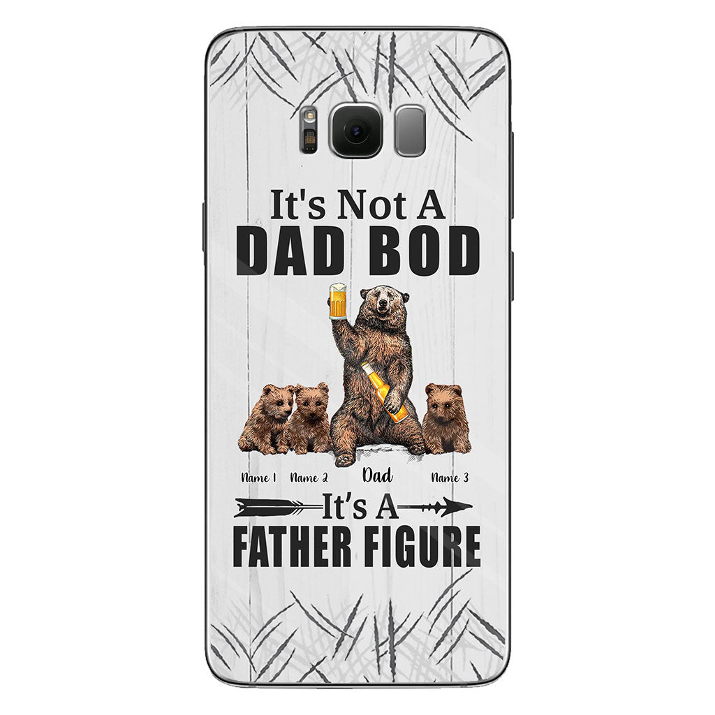 It's Not A Dad Bod - Personalized Father Phone Case