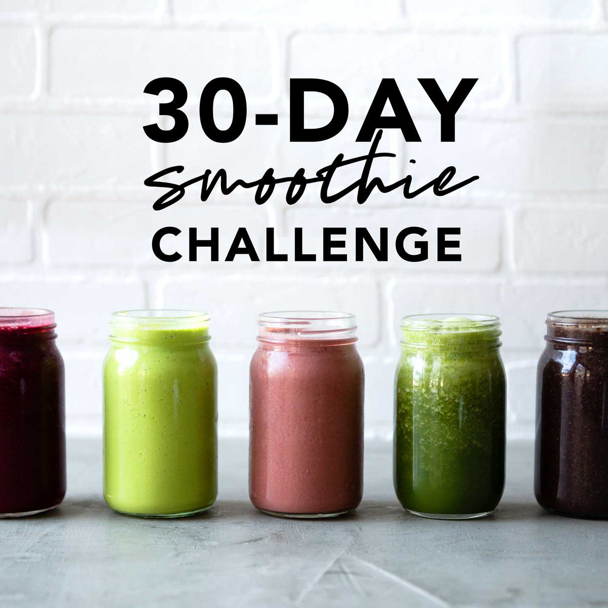 30-Day Smoothie Challenge - Simple Green Smoothies
