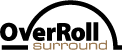 OverRoll Surround