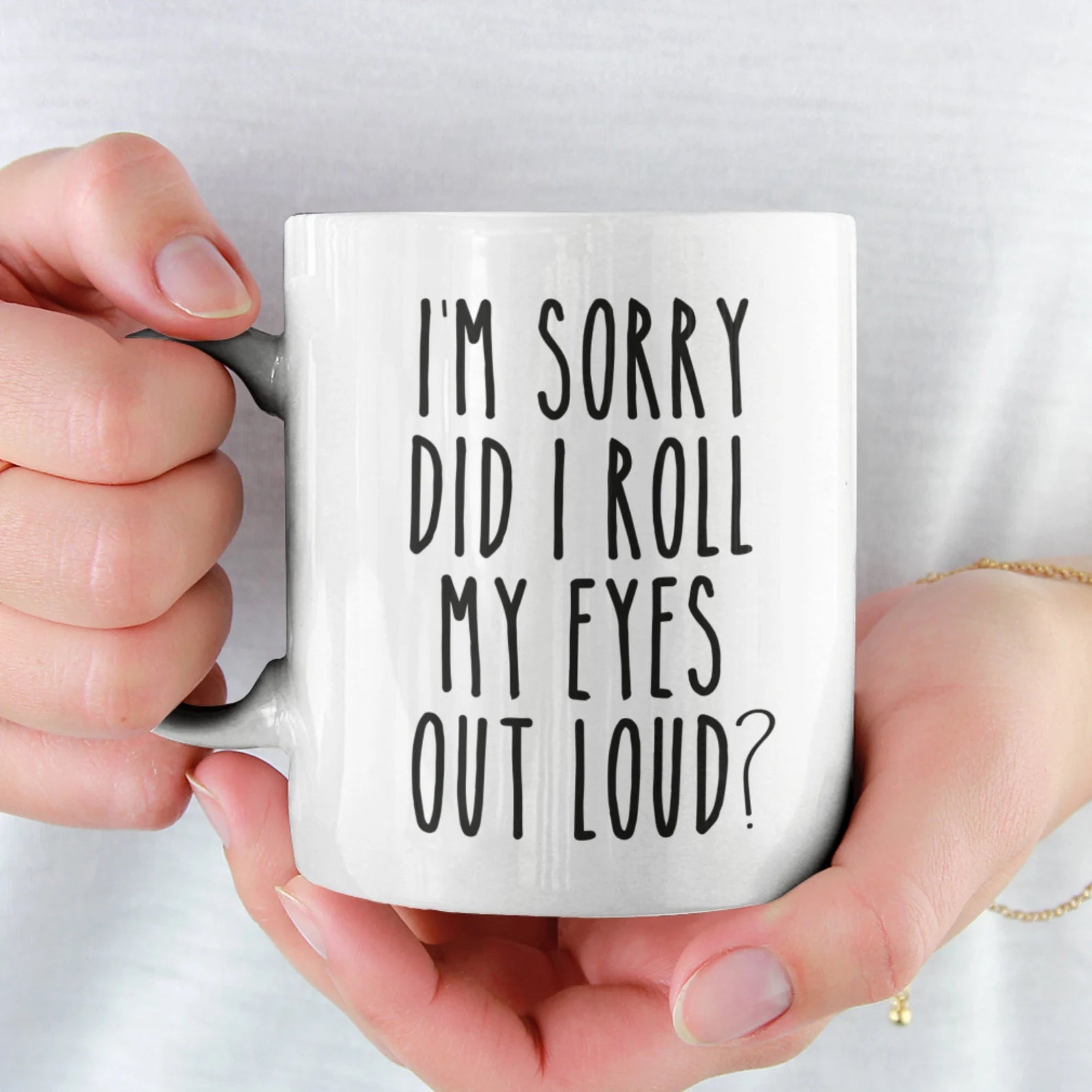 I'm Sorry, Did I... Mug