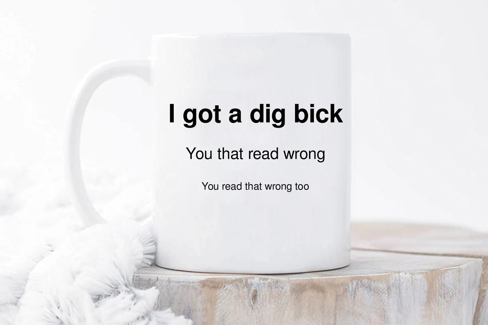 I got a.. Mug