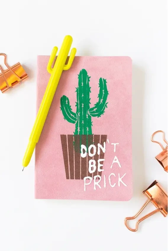 Don’t Be A Prick Custom Notebook