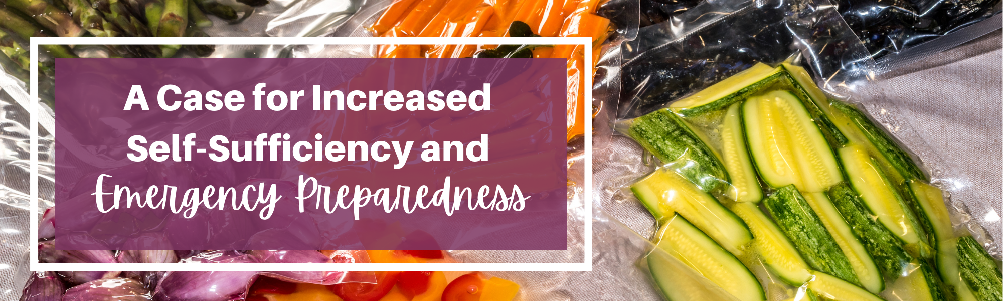 Self-Sufficiency and Emergency Preparedness