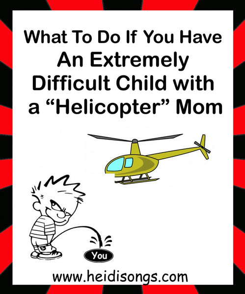 Difficult Child + Helicopter Mom - What to do! Teacher Tips, kindergarten, tk, primary ed, classroom managment