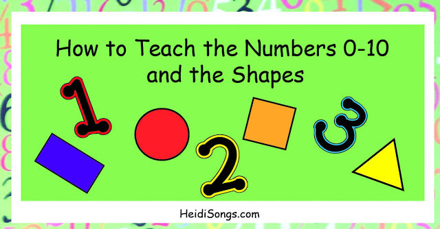 How to Teach the Numbers 0-10 and the Shapes