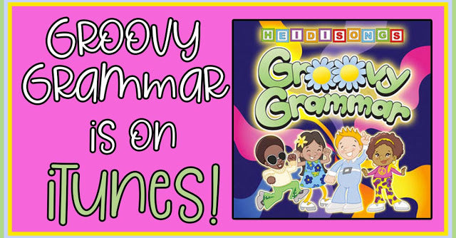 “Groovy Grammar” Songs on iTunes!