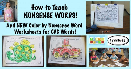 How to Teach Nonsense Words, and Color by Nonsense Word Worksheets for CVC Words!