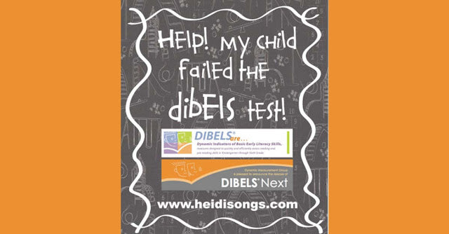Help! My Child Failed the DIBELS Test!