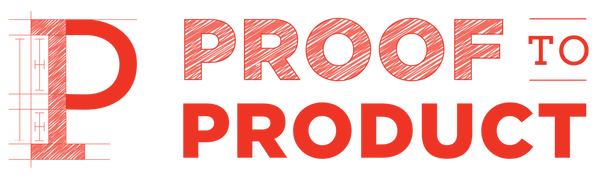 Proof to Product