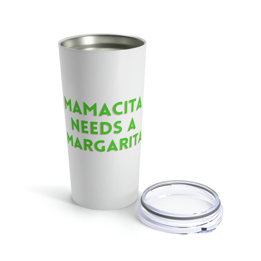 Mamacita Needs a Margarita Teal 20oz Tumbler