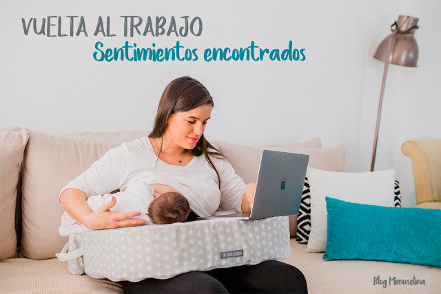 vuelta al trabajo tras ser mamá blog mimuselina