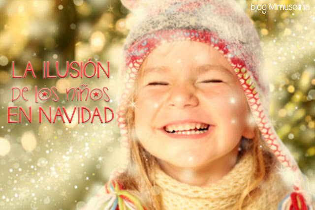 blog mimuselina niños navidad ilusión