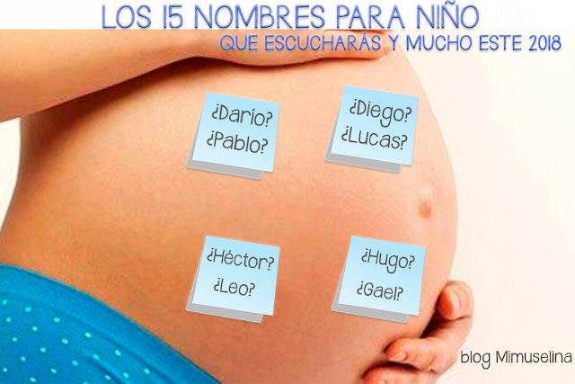 nombres para niño ideas año 2018 los 15 nombres para niño blog mimuselina