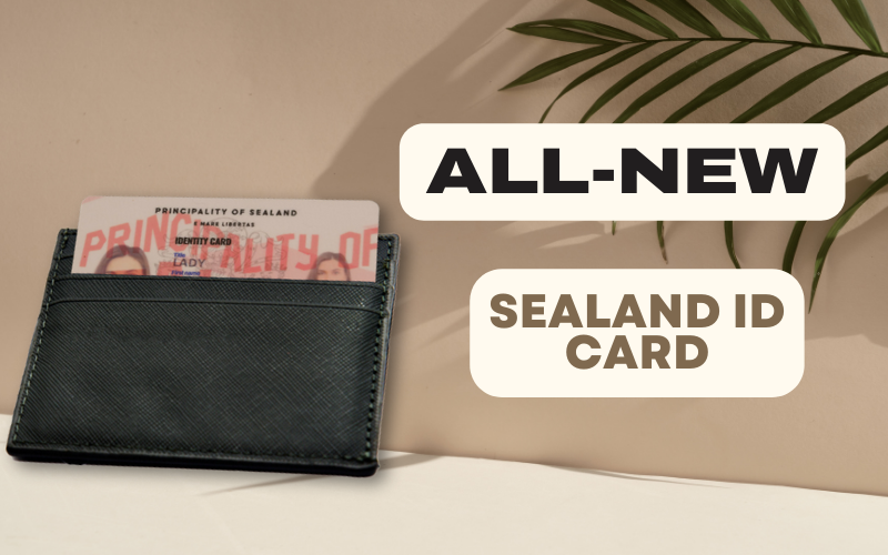 Unleashing Boundless Freedom: Sealand's Extraordinary Adventure With The New Identity Card!
