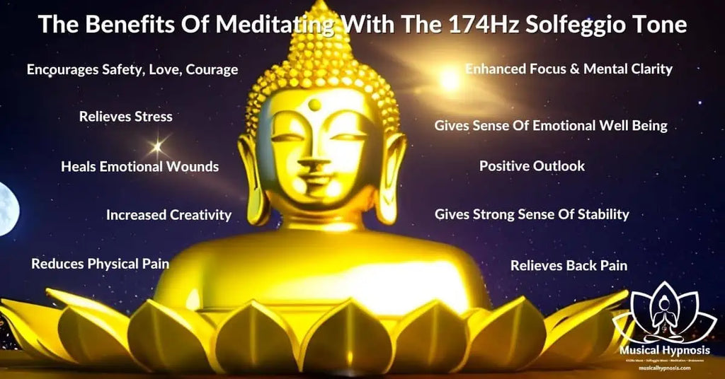 The Benefits Of Meditating With The 174Hz Solfeggio Tone