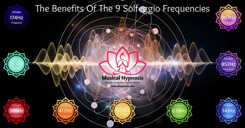 The Benefits Of The Nine Sacred Solfeggio Healing Frequencies