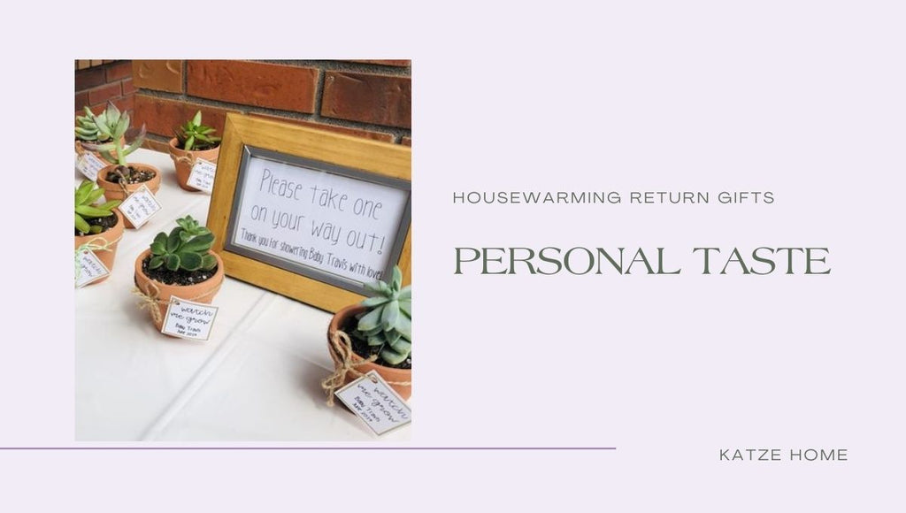 Housewarming Return Gifts - Personal Taste