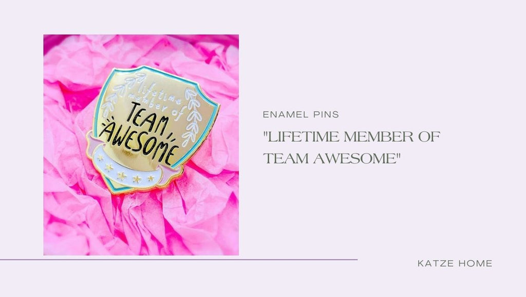 "lifetime member of TEAM AWESOME" Enamel Pins