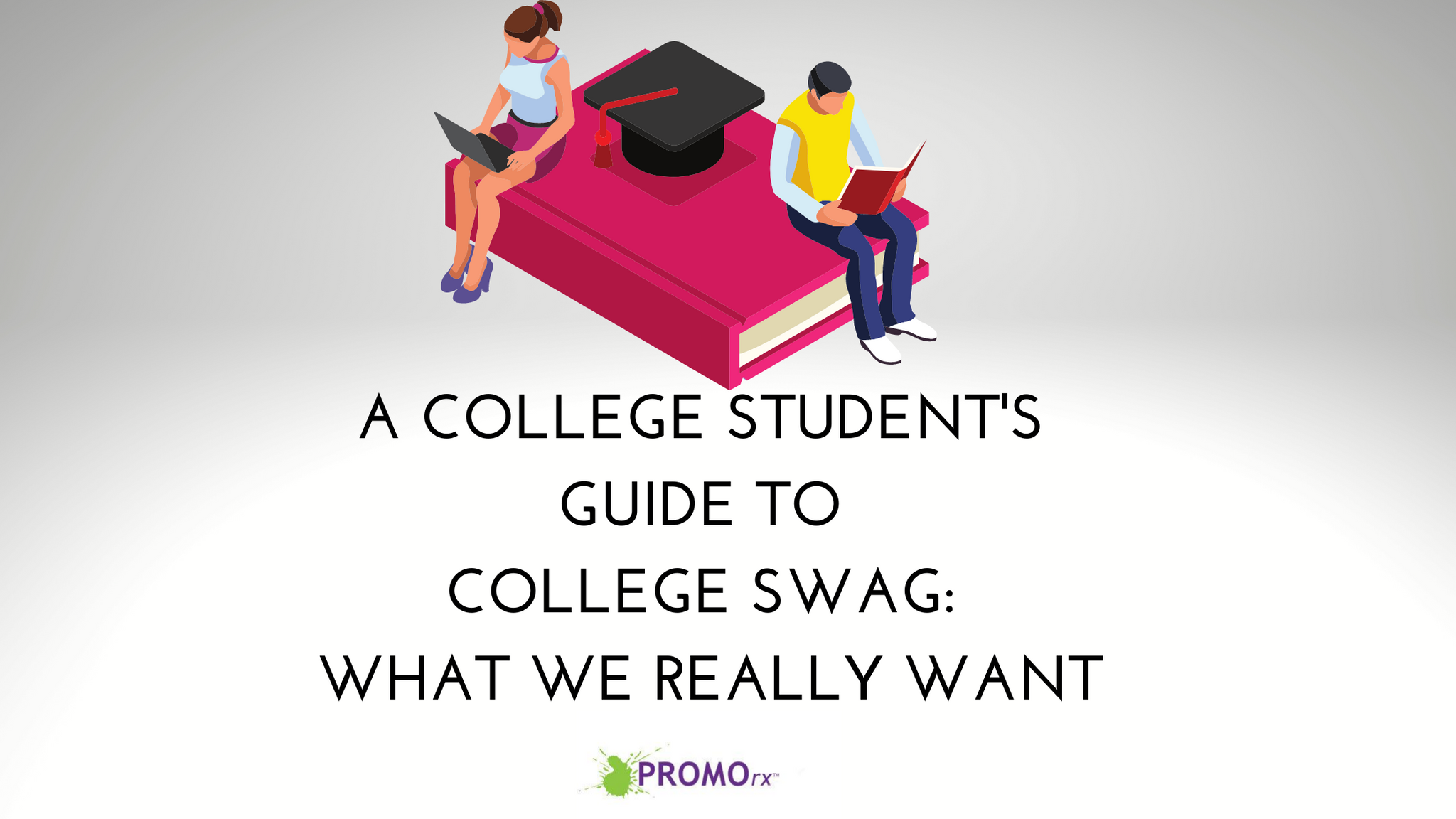 College Swag Students Will Actually Use College Giveaways PROMOrx