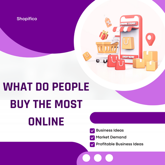 What Do People Buy the Most Online