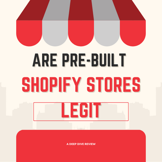 Are Pre-built Shopify Stores Legit