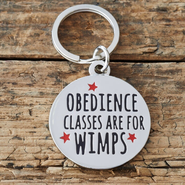 Obedience classes are for wimps Dog Collar Tag 0