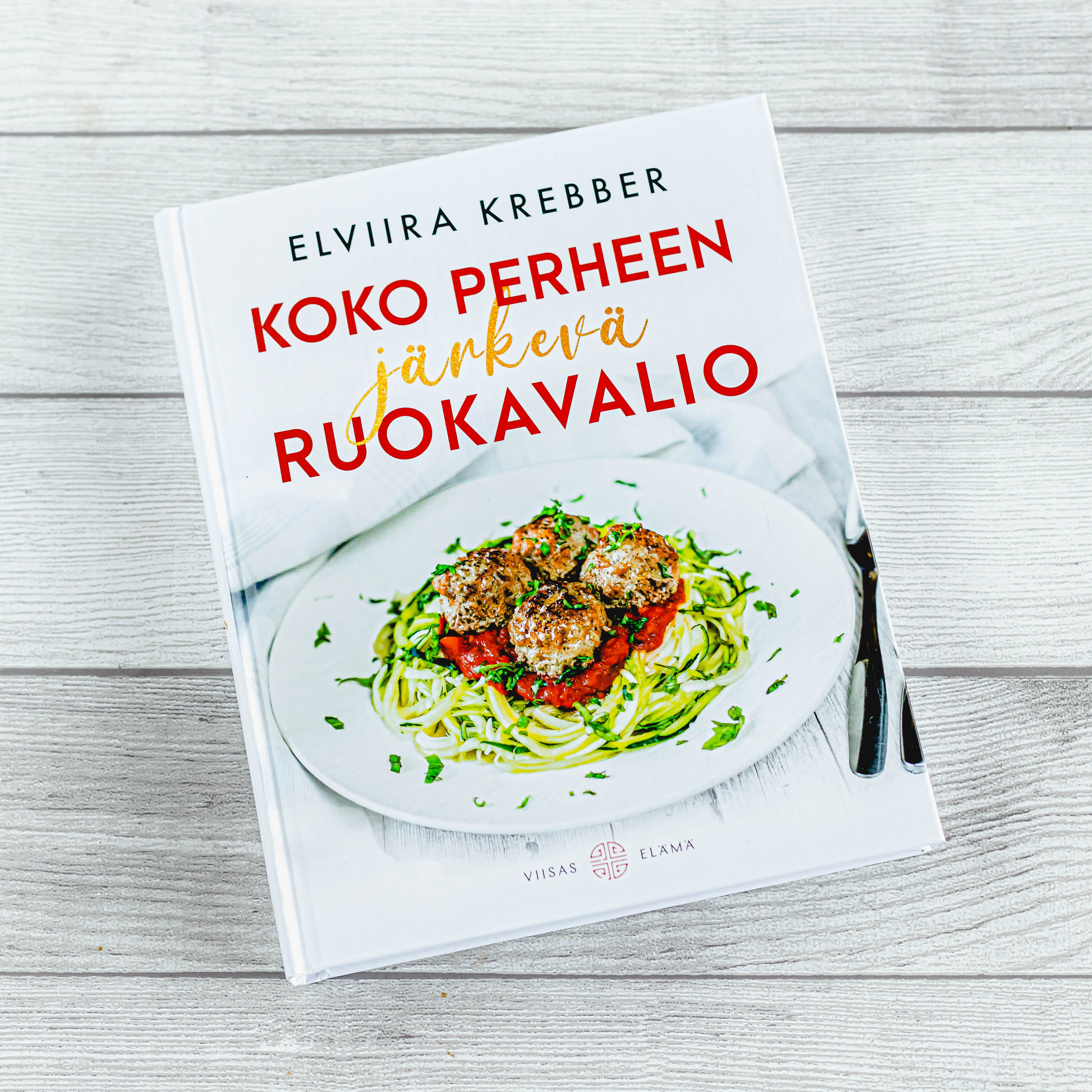 Koko perheen järkevä ruokavalio -kirja – Ellin keittiö