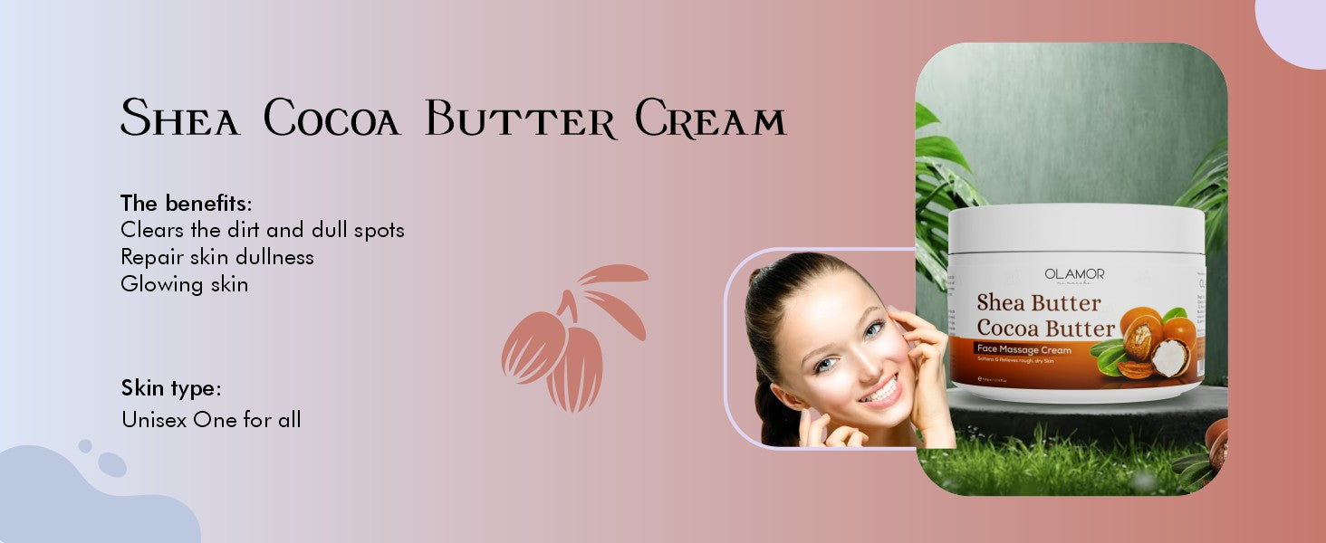 Olamor Shea Butter Face Massage Cream  A+ Content Benefits