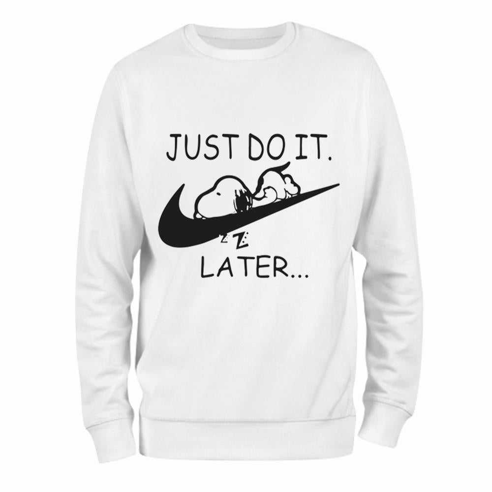Stay Stylish With The 'Just Do It Later' Sweatshirt