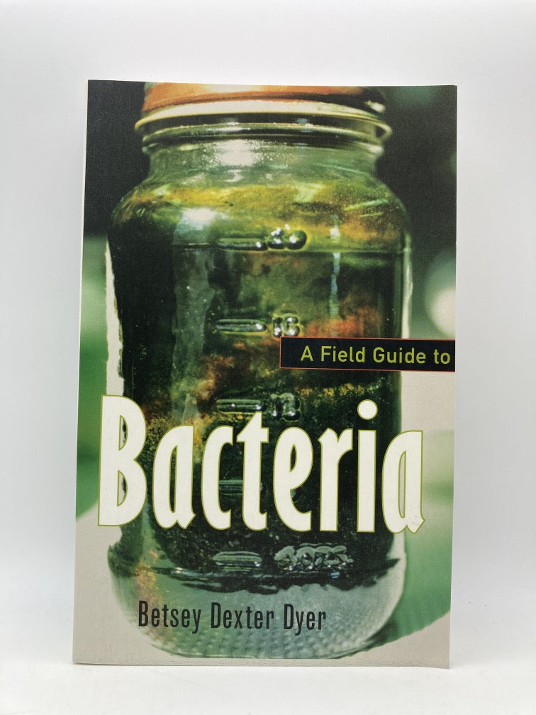 A Field Guide to Bacteria