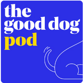 the good dog pod