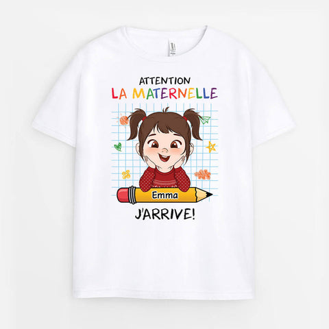 rentrée en maternelle Attention La Maternelle J'arrive - T-shirt Enfant Personnalisé