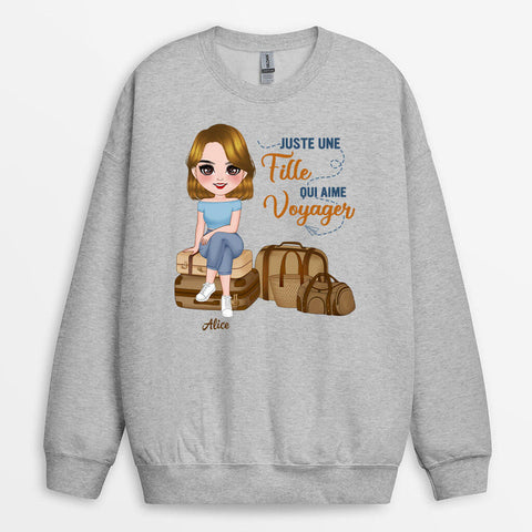 idée cadeau femme anniversaire 40 ans : Sweat Shirt Juste Une Femme Qui Aime Le Voyage Personnalisé