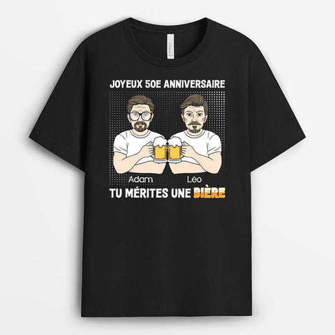Cadeau personnalisé homme drole T-Shirt Joyeux 50e Anniversaire Tu Mérites Une Bière Personnalisé