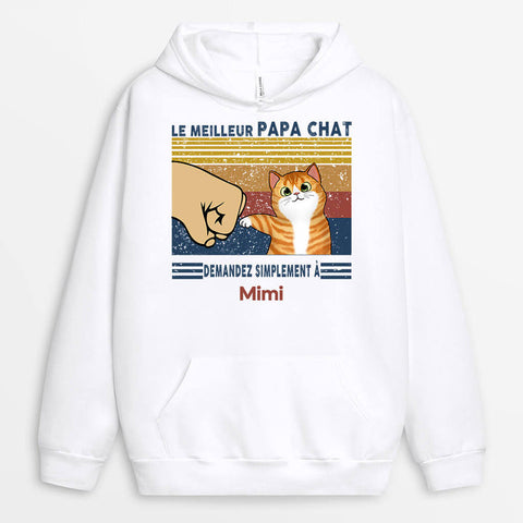 Idée cadeau garçon 16 ans Sweat à Capuche Le Meilleur Papa Chat Demandez Poing Personnalisé