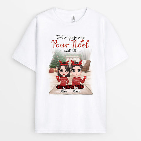 Idée cadeau pour parents qui ont tout T-shirt Tout Ce Que Je Veux Pour Noël Personnalisé