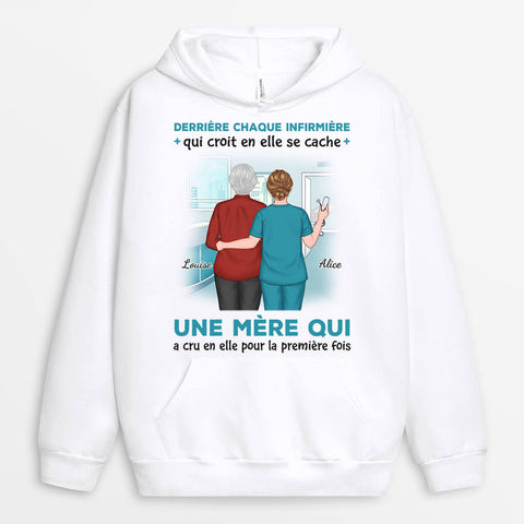 Sweat À Capuche Derrière Chaque Infirmier/Infirmière Est Une Mère Qui Croit En Lui/Elle Personnalisé est la meilleure idee cadeau pour un medecin