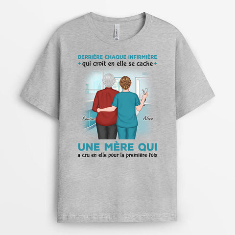 T-Shirt Derrière Chaque Infirmier/Infirmière Est Une Mère Qui Croit En Lui/Elle Personnalisé - idee cadeau pour medecin parfait