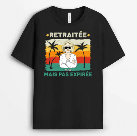 texte pour souhaiter une bonne retraite humour t-shirt personnalisé retraitée mais pas expirée