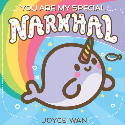 you are my special narwhal