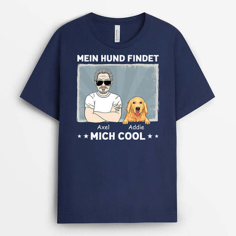 Cooles T-Shirt Selbst Gestalten Online Personalisiertes Mein Hund Findet Mich Cool T-Shirt