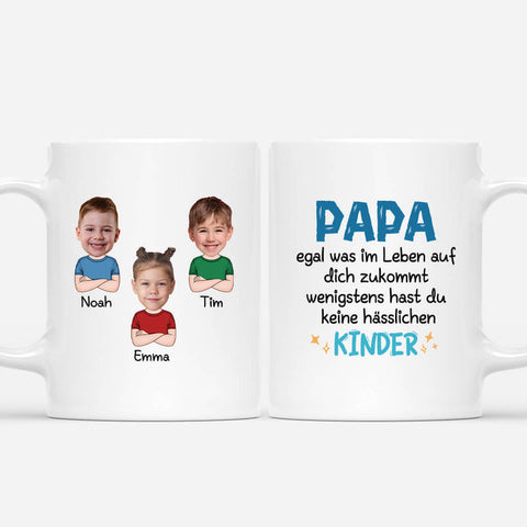 Personalisierte Papa Wenigstens Hast Du Keine Hässlichen Kinder Tasse geschenkideen schulanfang