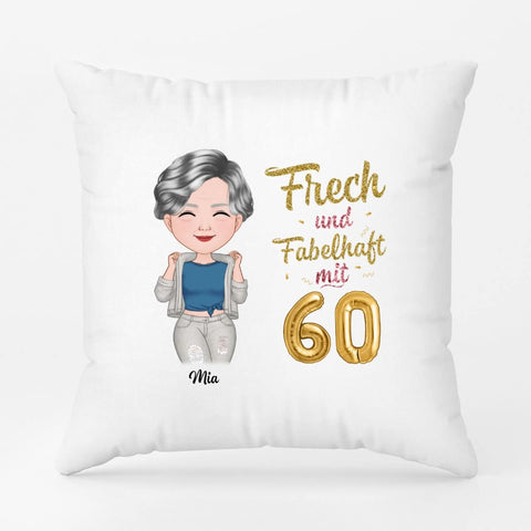 Personalisiertes Frech Und Fabelhaft Mit Kissen Geschenk für Mama zum 60 Geburtstag[product]