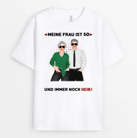 Personalisiertes Meine Frau Mein Mann Ist 50 Und Noch Heiß T-shirt Geschenk 50 Geburtstag Mama[product]