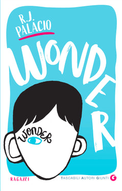 Wonder Tutte le storie, R. J. Palacio